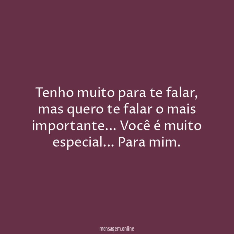 Tenho muito para te falar