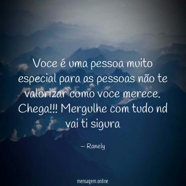 Voce é uma pessoa muito especial para as