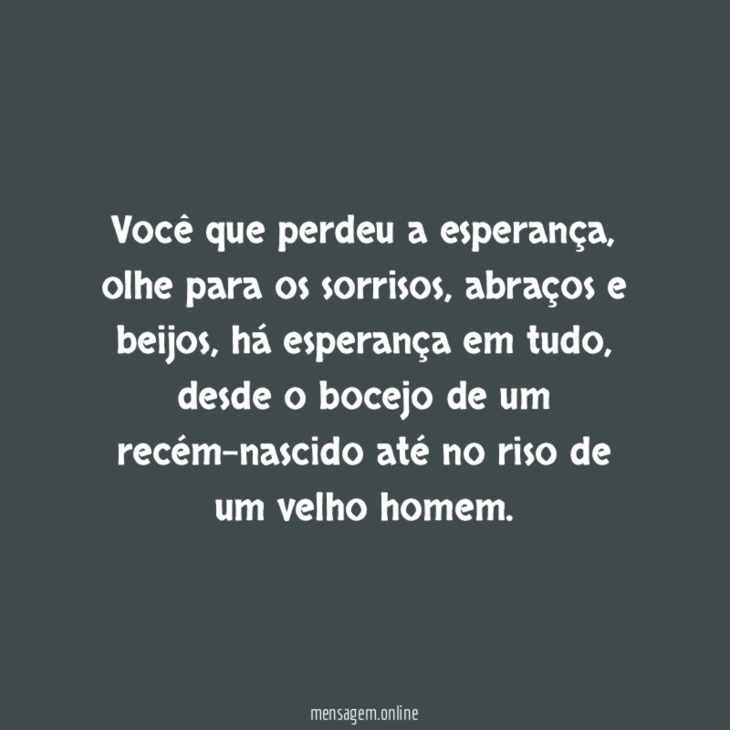 Você que perdeu a esperança