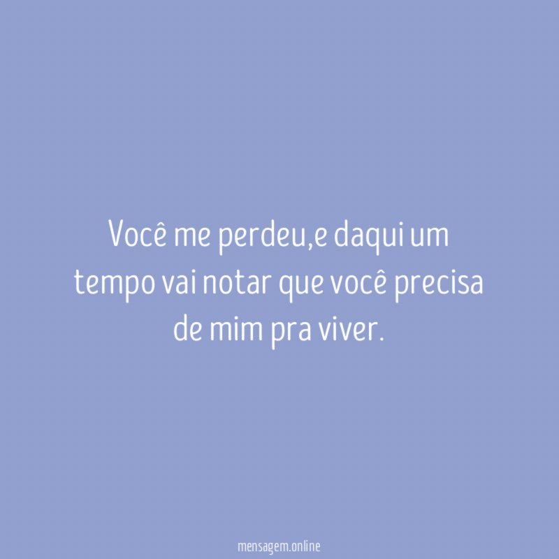 Você me perdeu