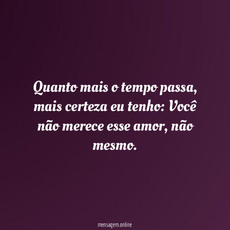 Quanto mais o tempo passa