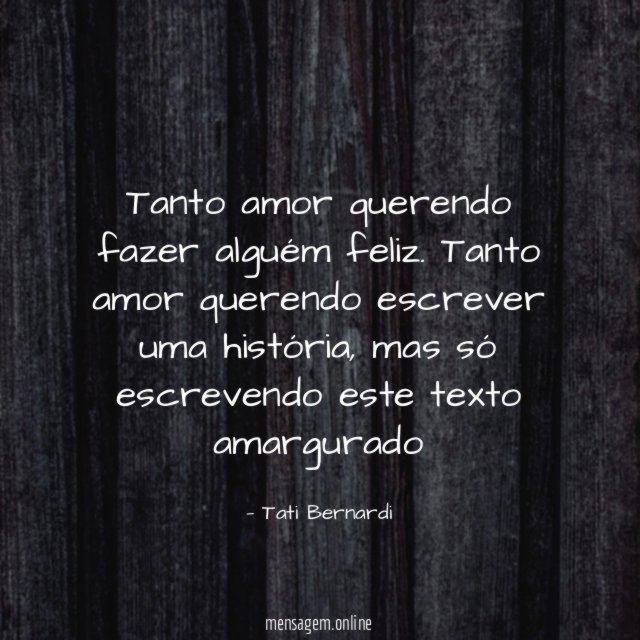 Tanto amor querendo fazer alguém feliz
