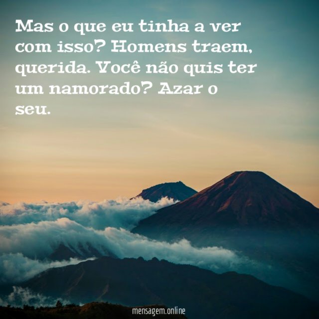 Mas o que eu tinha a ver com isso