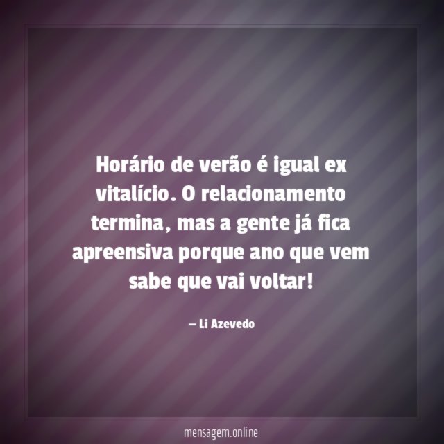 Horário de verão é igual ex vitalício