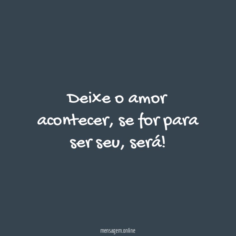 Deixe o amor acontecer