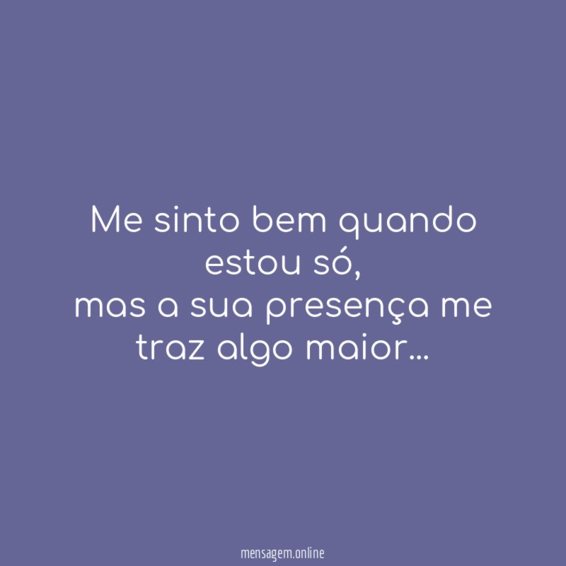 Me sinto bem quando estou só