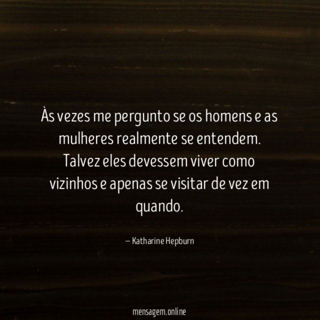 Às vezes me pergunto se os homens