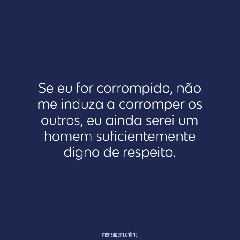 Se eu for corrompido