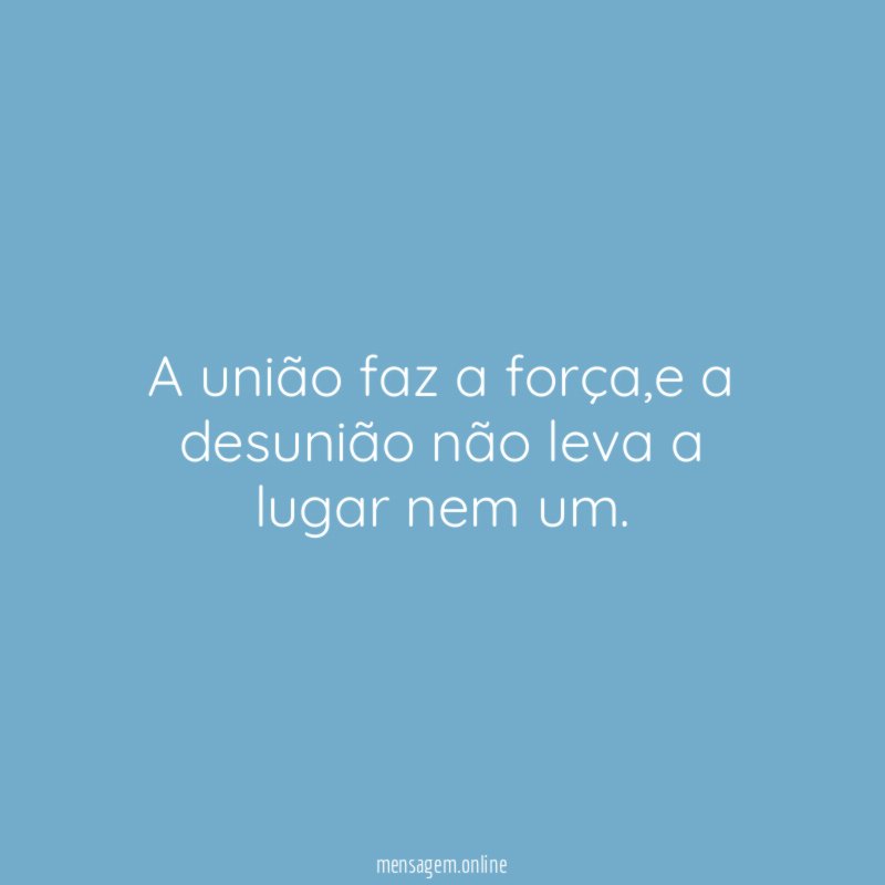 A união faz a força