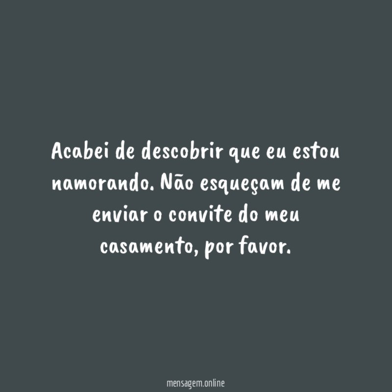 Acabei de descobrir que eu estou namorando