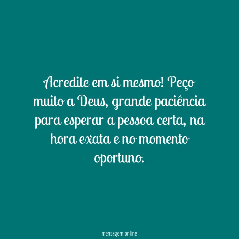 Acredite em si mesmo
