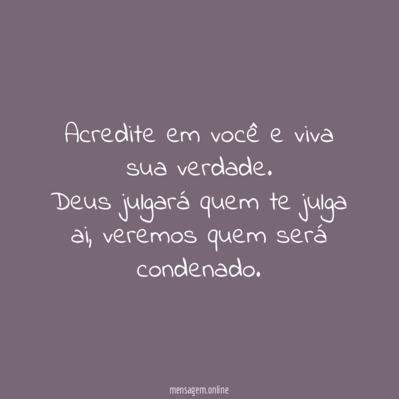 Acredite em você e viva sua verdade