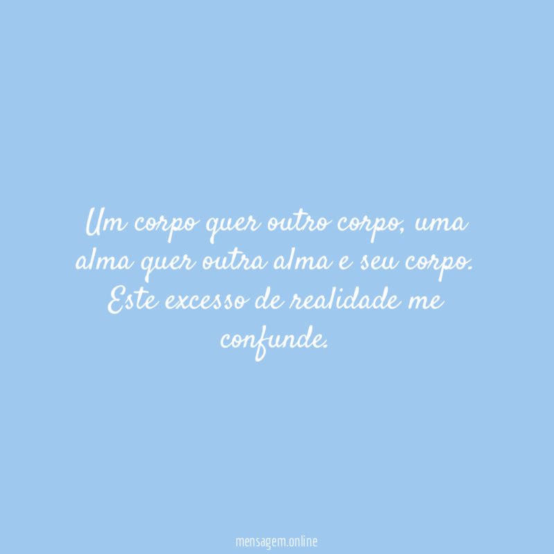 Um corpo quer outro corpo