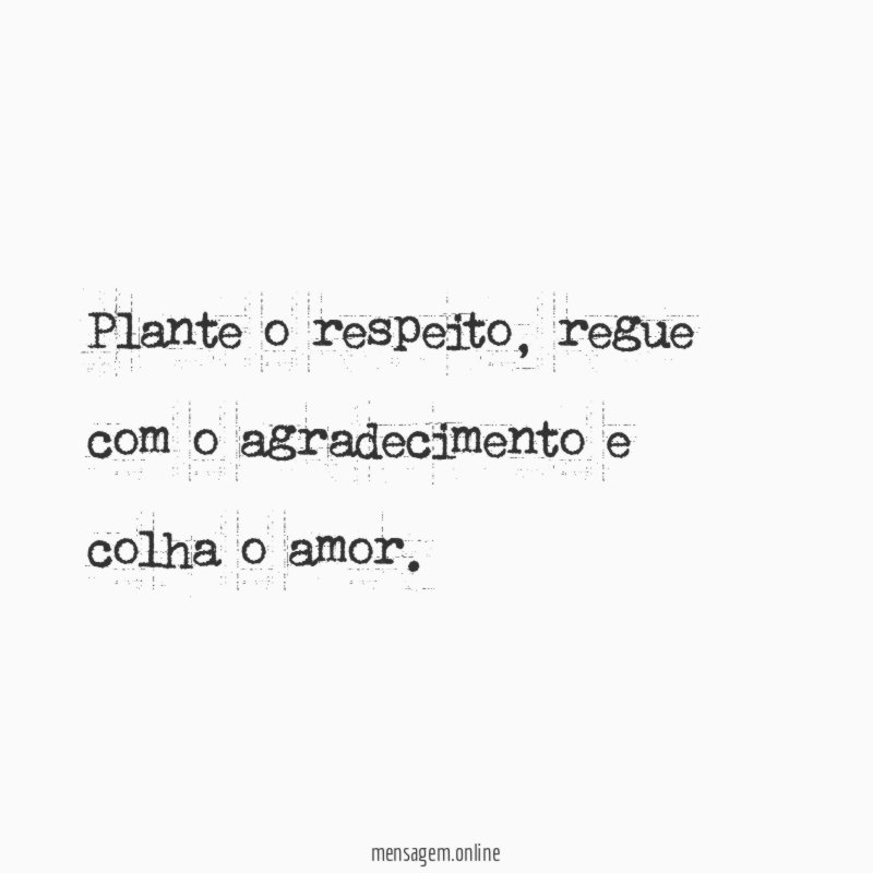 Plante o respeito