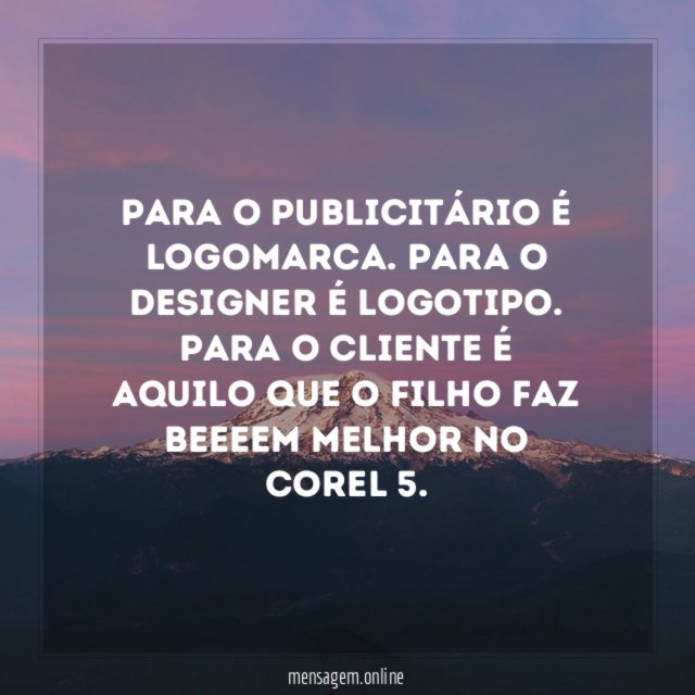 Para o publicitário é logomarca