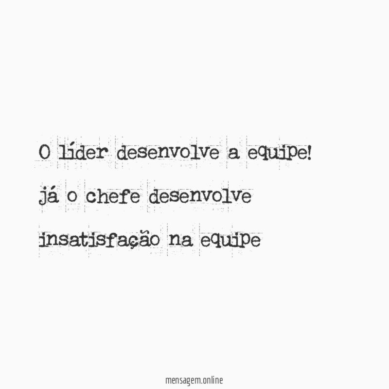 O líder desenvolve a equipe