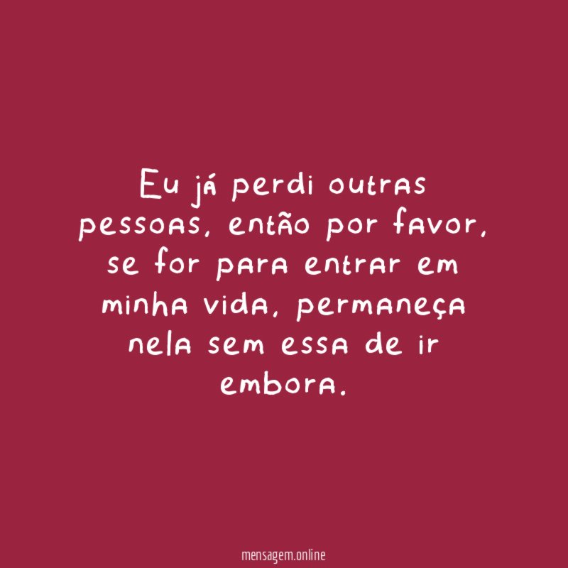 Eu já perdi outras pessoas