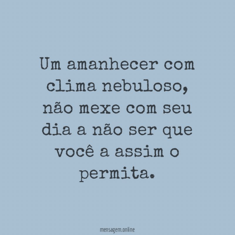 Um amanhecer com clima nebuloso
