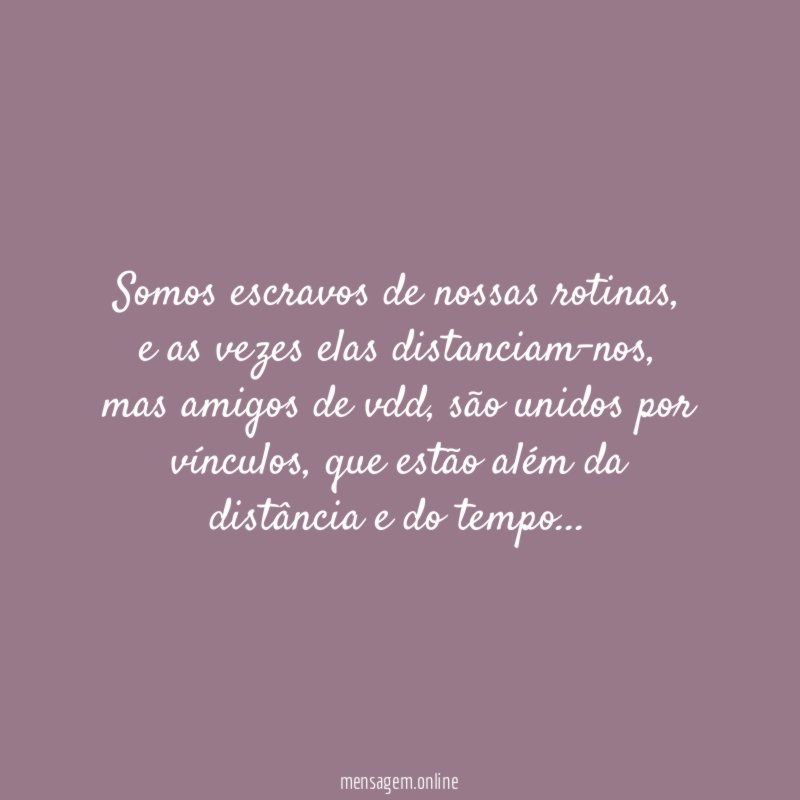 somos escravos de nossas rotinas