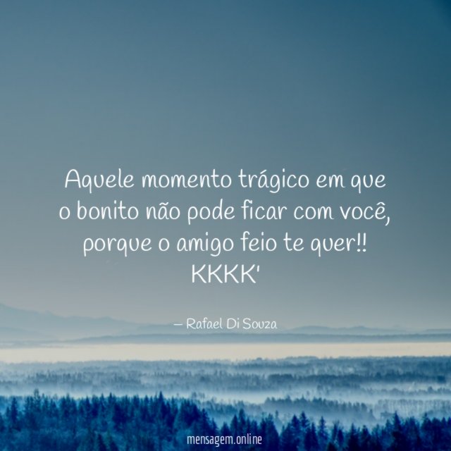 Aquele momento trágico em que o bonito não