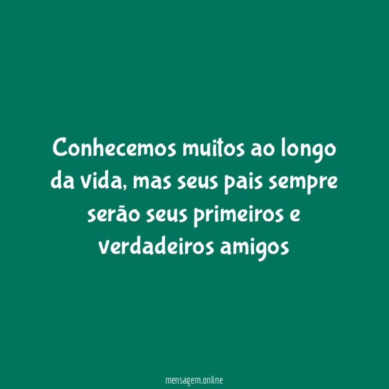 Conhecemos muitos ao longo da vida