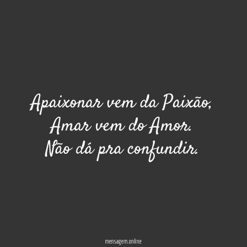 Apaixonar vem da Paixão