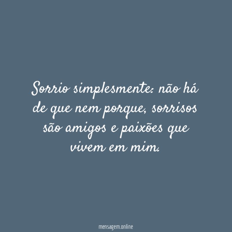 Sorrio simplesmente