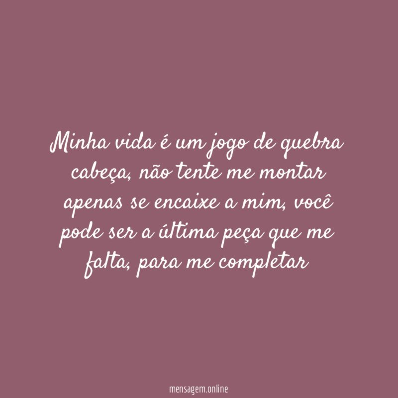 Minha vida é um jogo de quebra cabeça