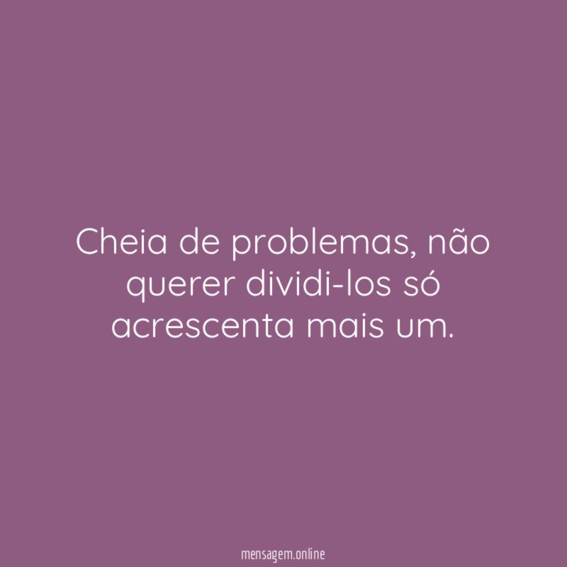 Cheia de problemas