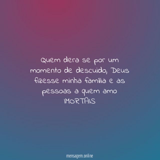 Quem dera se por um momento de descuido