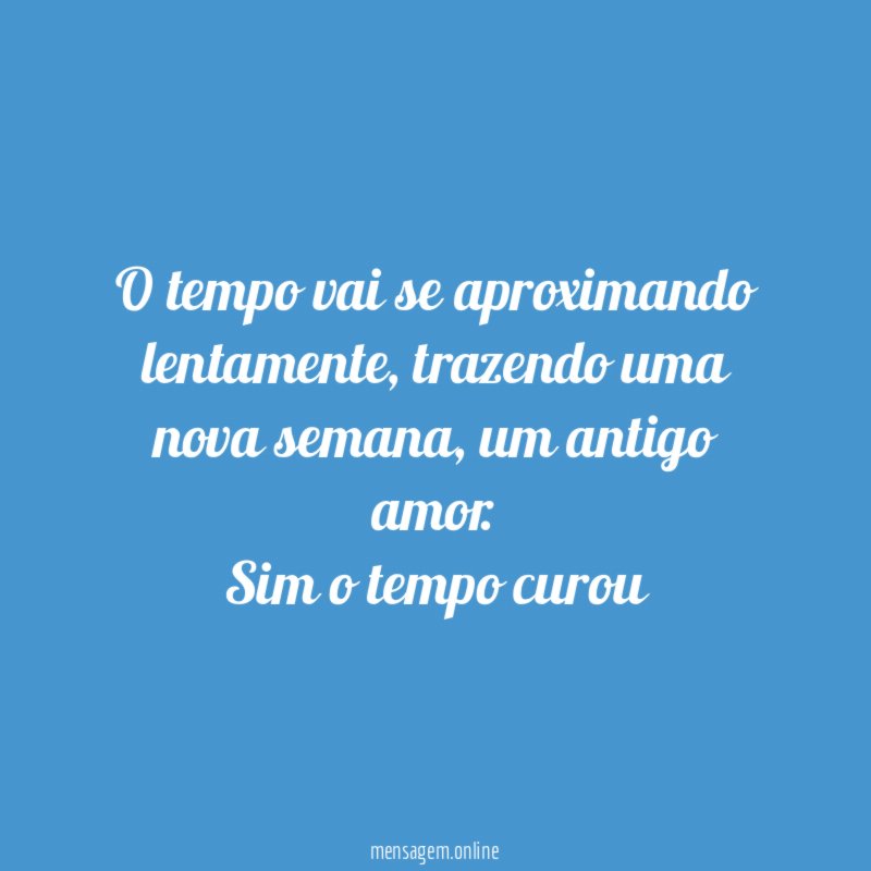 O tempo vai se aproximando lentamente