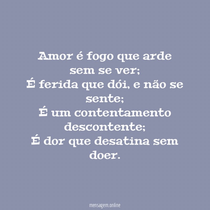 Amor é fogo que arde sem se ver