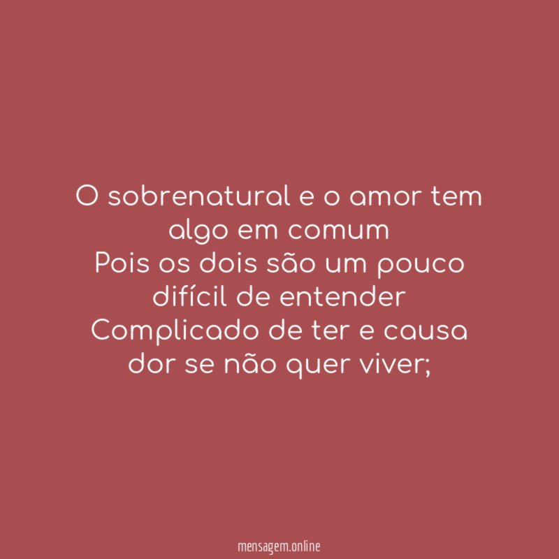 O sobrenatural e o amor tem algo em