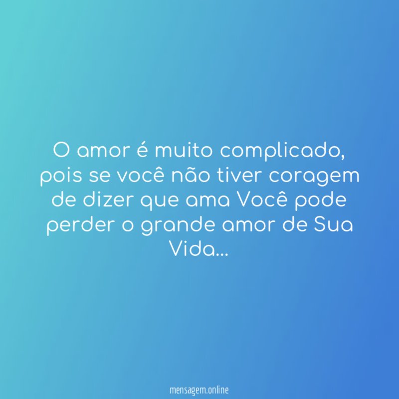 O amor é muito complicado