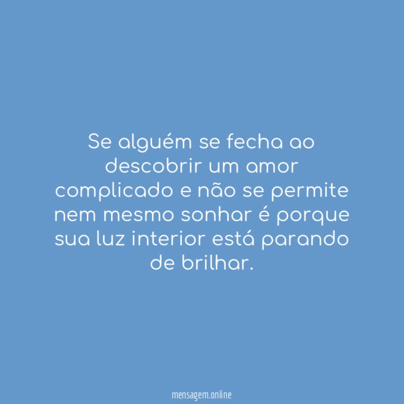 Se alguém se fecha ao descobrir um amor