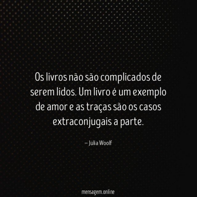 Os livros não são complicados de serem lidos