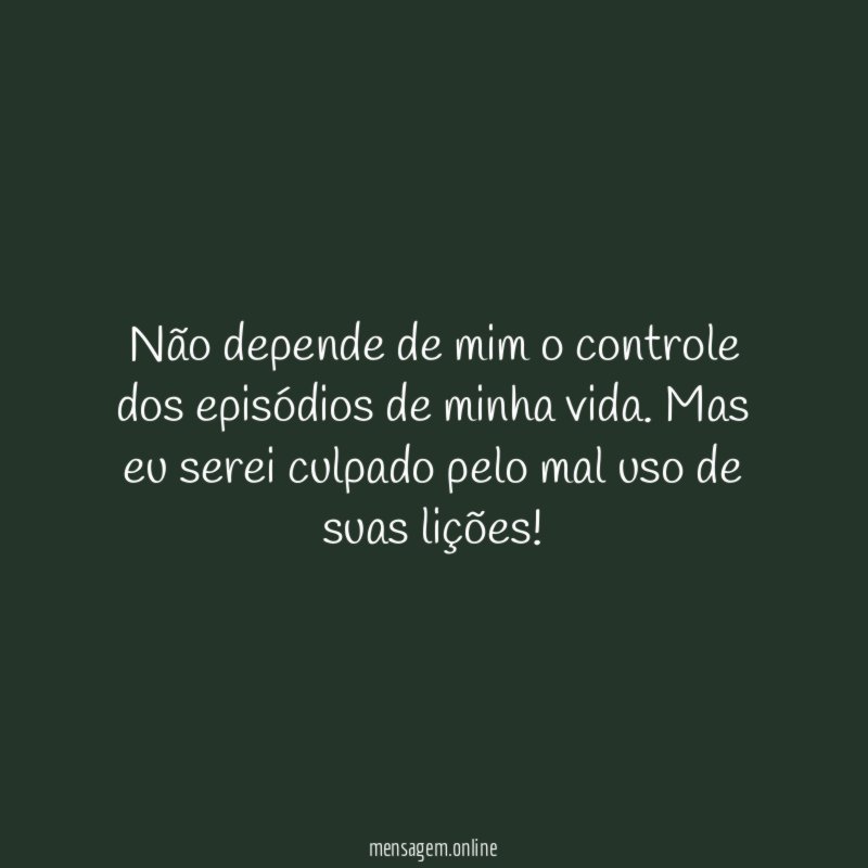 Não depende de mim o controle dos episódios