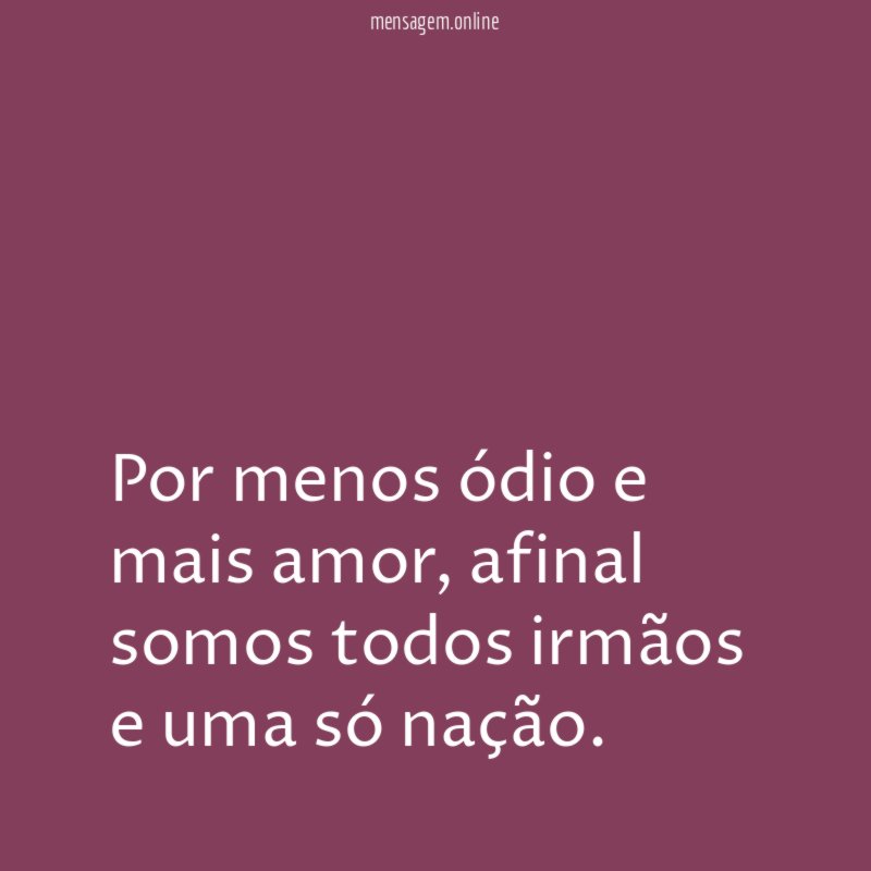 Por menos ódio e mais amor