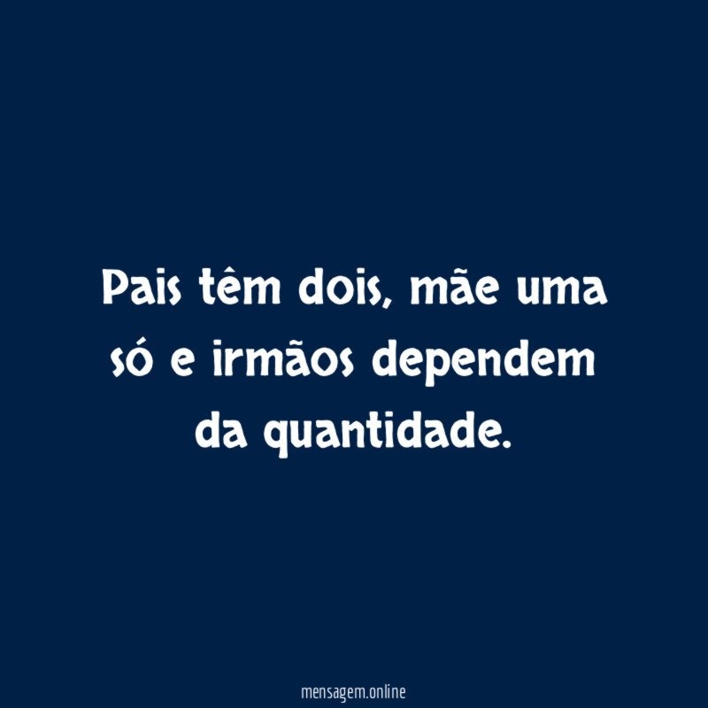 Pais têm dois