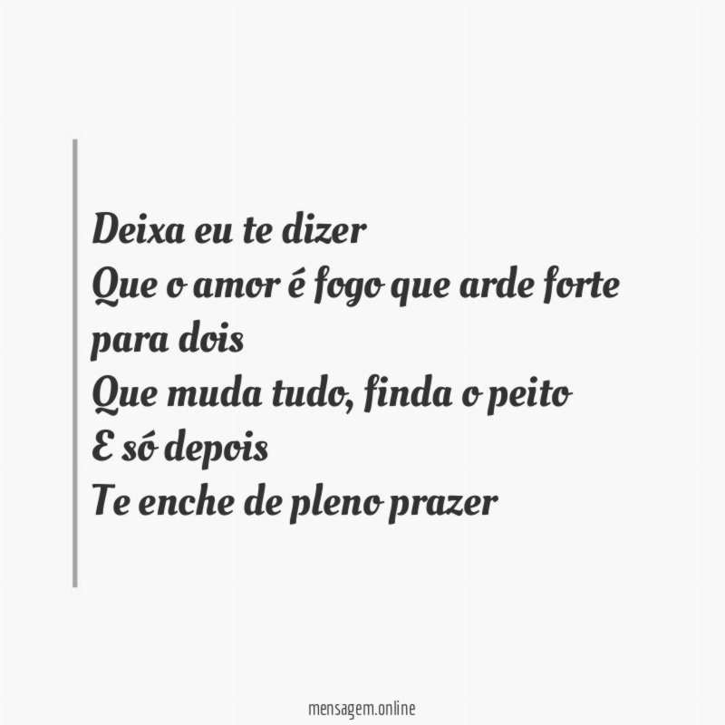 Deixa eu te dizer Que o amor é fogo