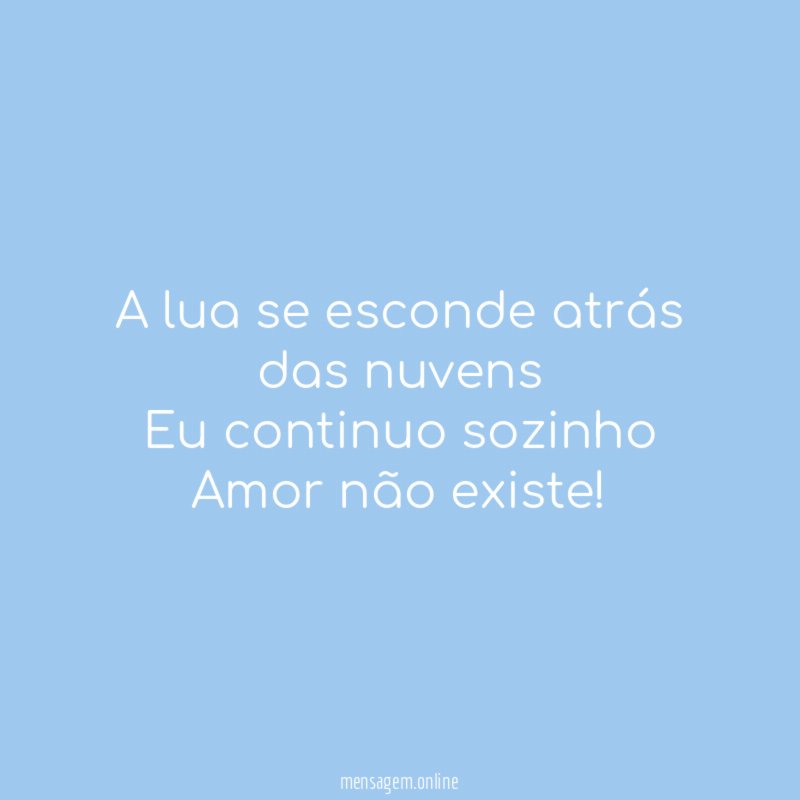 A lua se esconde atrás das nuvens Eu continuo