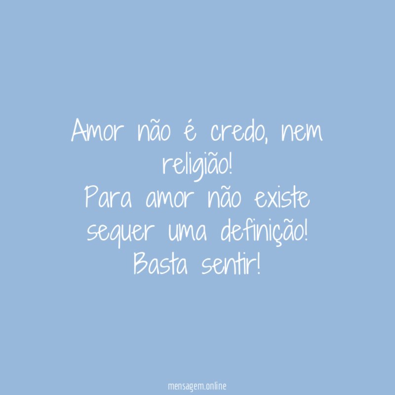 Amor não é credo