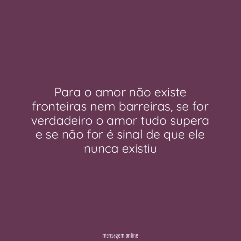 Para o amor não existe fronteiras nem barreiras