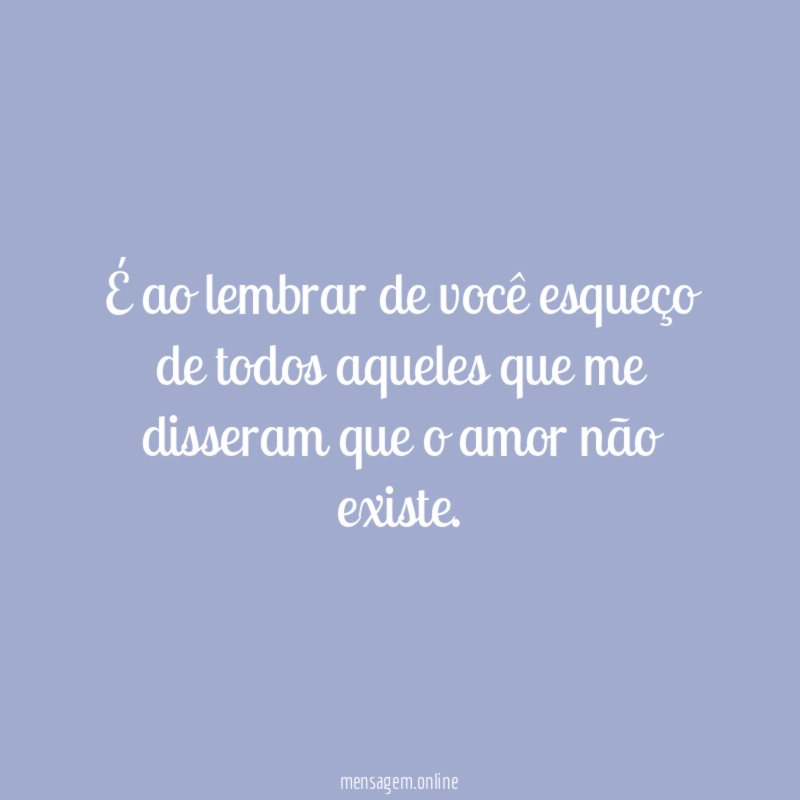 É ao lembrar de você esqueço de todos