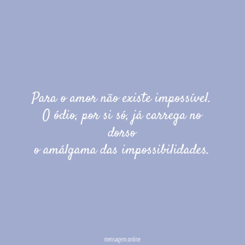 Para o amor não existe impossível