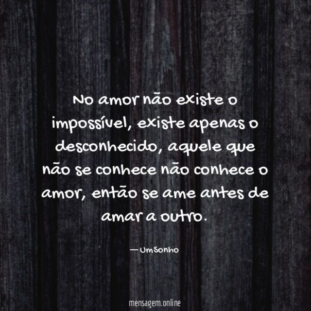 No amor não existe o impossível