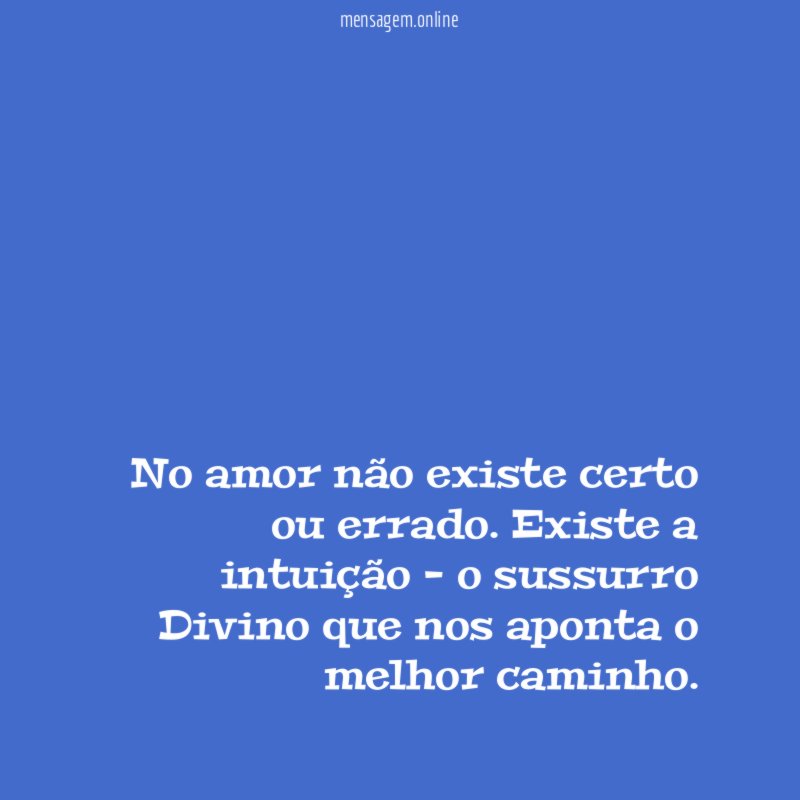 No amor não existe certo ou errado