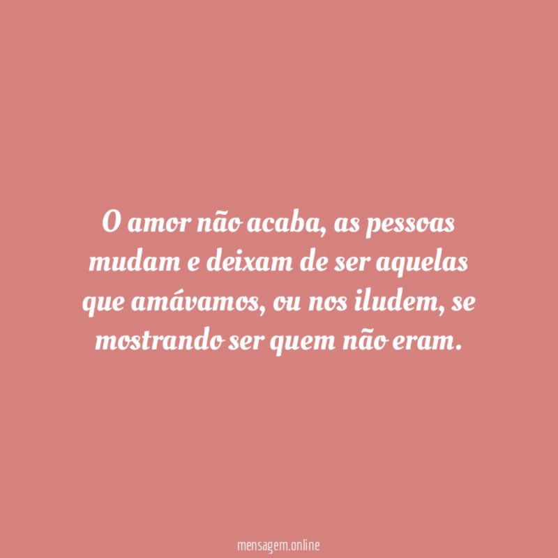 O amor não acaba