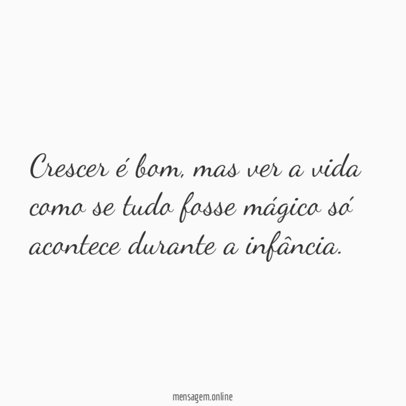 Crescer é bom