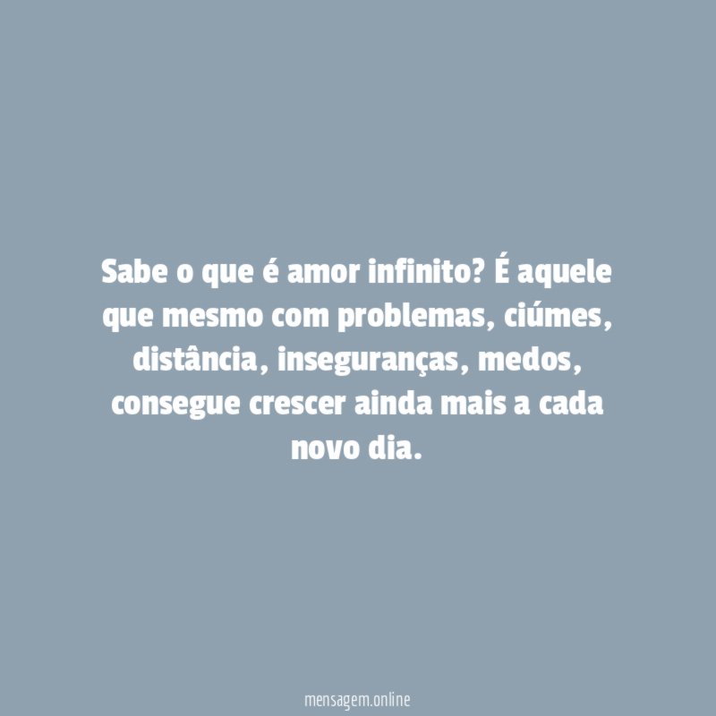 Sabe o que é amor infinito